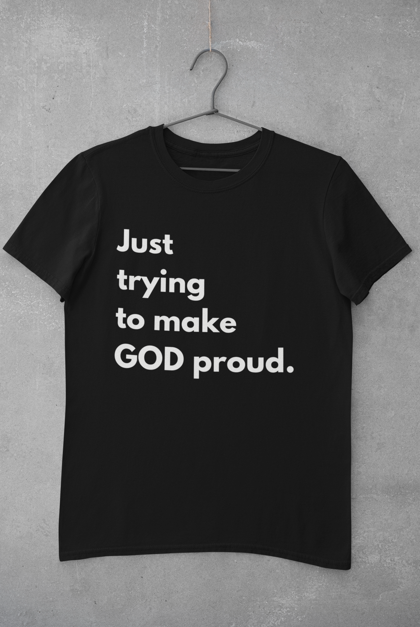 Make God Proud Tshirt